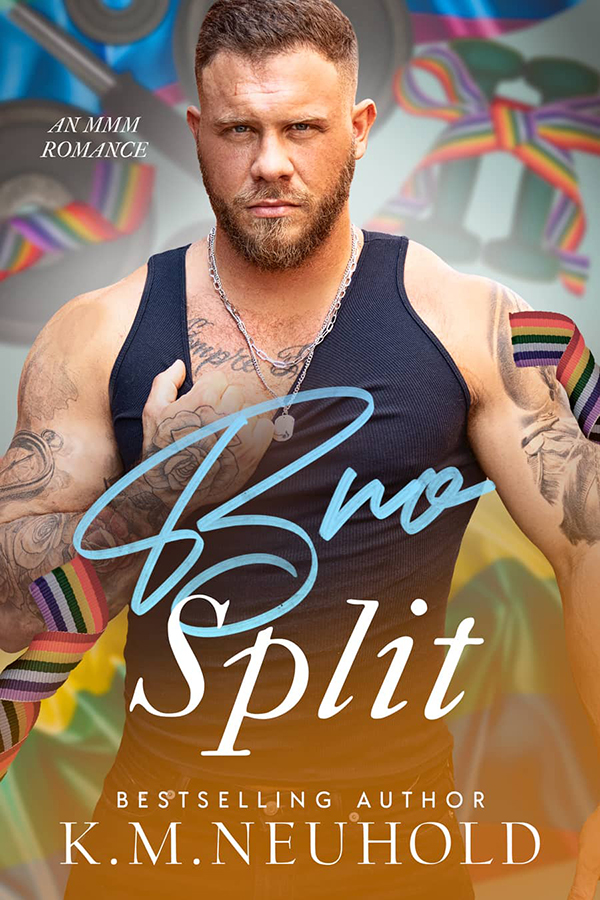 Bro Split by KM Neuhold - Gay Romance Book Cover