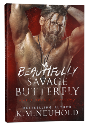 Beautiful Savage Butterfly by KM Neuhold - Book Cover Mockup