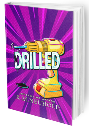Drilled by KM Neuhold -Gay Romance Illustrated Hardcover Book Cover