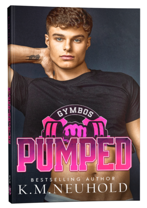 Pumped by KM Neuhold- Gay Romance Cover