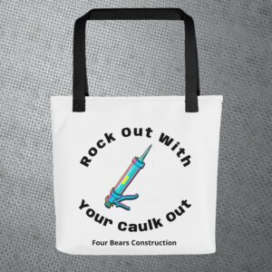 Rock Out With Your Caulk Out Tote bag